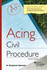 Acing Civil Procedure (Acing Series)