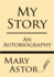 My Story: an Autobiography