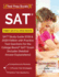 Sat Prep 2019 & 2020 Book: Sat Study Guide 2019 & 2020 Edition With Practice Test Questions for the College Board Sat Exam [Includes Detailed Answer Explanations]