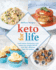 Keto for Life: Look Better, Feel Better, and Watch the Weight Fall Off With 160+ Delicious High-Fat Recipes