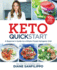 Keto Quick Start: A Beginner's Guide to a Whole-Foods Ketogenic Diet