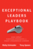 Exceptional Leaders Playbook