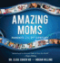 Amazing Moms