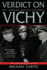 Verdict on Vichy: Power and Prejudice in the Vichy France Regime