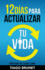 12 Das Para Actualizar Tu Vida