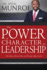 The Power of Character in Leadership How Values, Morals, Ethics, and Principles Affect Leaders