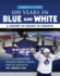 100 Years in Blue and White: a Century of Hockey in Toronto