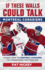 If These Walls Could Talk: Montreal Canadiens: Stories From the Montreal Canadiens Ice, Locker Room, and Press Box