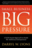 Small Business Big Pressure: a Faith-Based Approach to Guide the Ambitious Entrepreneur (Morgan James Faith)