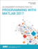 An Engineer's Introduction to Programming With Matlab 2017