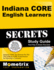 Indiana Core English Learners Secrets Study Guide: Indiana Core Test Review for the Indiana Core Assessments for Educator Licensure