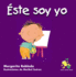 Este Soy Yo / This is Me (Spanish Edition) (Rana, Rema, Rimas / Rowing Rhyming Frog)