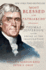 Most Blessed of the Patriarchs Thomas Jefferson and the Empire of the Imagination