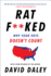 Ratf**ked: Why Your Vote Doesn't Count