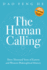 The Human Calling: Three Thousand Years of Eastern and Western Philosophical History
