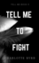 Tell Me to Fight (Tell Me Series)