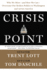 Crisis Point: Why We Must-and How We Can-Overcome Our Broken Politics in Washington and Across America