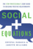 Social Equations: the Stem Professional's User Guide to Building Positive Relationships