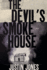 The Devil's Smokehouse: a Novel