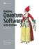 Building Quantum Software in Python: A Developer's Guide