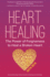 Heart Healing: the Power of Forgiveness to Heal a Broken Heart (Forgiveness Book, for Fans of Chicken Soup for the Soul, How to Heal