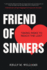 Friend of Sinners: Taking Risks to Reach the Lost