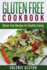 Gluten Free Cookbook: Gluten Free Recipes for Healthy Eating