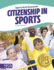 Citizenship in Sports (Sports Build Character (Library Bound Set of 8))