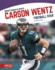 Carson Wentz: Football Star (Biggest Names in Sports)