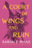 A Court of Wings and Ruin (a Court of Thorns and Roses #3)