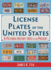 License Plates of the United States: a Pictorial History 1903-to the Present