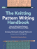 The Knitting Pattern Writing Handbook: How to Write Great Patterns That Knitters Will Love to Make (-)