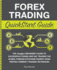 Forex Trading Quickstart Guide: the Simplified Beginner? S Guide to Successfully Swing and Day Trading the Global Foreign Exchange Market Using Proven...Techniques (Quickstart Guides? -Finance)
