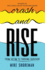 Diaries of the Unbalanced Paddleboarder: Crash and Rise