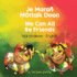 We Can All Be Friends (Marshallese-English): Je Maro   ttaik Doon