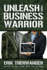 Unleash Your Business Warrior: Military Tactics for Business Victories