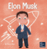 Elon Musk a Kid's Book About Inventions 3 Mini Movers and Shakers