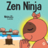 Zen Ninja: a Children's Book About Mindful Star Breathing (Ninja Life Hacks)