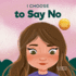 I Choose to Say No: a Rhyming Picture Book About Personal Body Safety, Consent, Safe and Unsafe Touch, Private Parts, and Respectful Relationships (Teacher and Therapist Toolbox: I Choose)