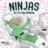 Ninjas Go to the Dentist: A Rhyming Children's Book About Overcoming Common Dental Fears