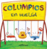 Columpios en Huelga: Un libro infantil divertido, con rimas, para leer en voz alta para preescolar, jardn de infantes, primer grado, segundo grado, tercer grado, cuarto grado o primeros lectores