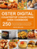 Oster Digital Countertop Convection Oven Cookbook 250 Easy and Quick Delicious Air Fryer Oven Recipes for Your New Oster Digital Convection Oven Bake, Fry, Roast Crisp Recipes for Your Whole Family