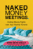 Naked Money Meetings: Ending Money Fights with Your Partner Forever