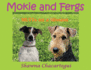 Mokie and Fergs: MUTTs on a Mission