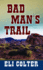 Bad Man's Trail