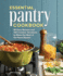 Essential Pantry Cookbook: 80 Easy Recipes and 100 Creative Variations to Make the Most of on-Hand Staples