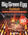 Big Green Egg Kochbuch Fur Einsteiger: 365 Tage Lang KStliche Barbecue-Rezepte Zum Grillen, RUchern, Backen Und Braten Mit Ihrem Keramikgrill