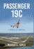 Passenger 19c: a Memoir of Survival