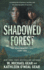 Shadowed Forest: A Historical Fantasy Series