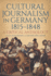 Cultural Journalism in Germany, 1815-1848: A Critical Anthology